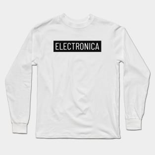 Electronica Long Sleeve T-Shirt